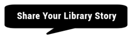 Share Your Library Story